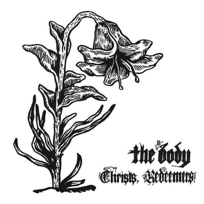 Body - Christs, Redeemers (2 LP) (Coloured Vinyl) (Limited Edition)