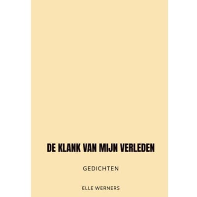 De Klank Van Mijn Verleden - ELLE WERNERS