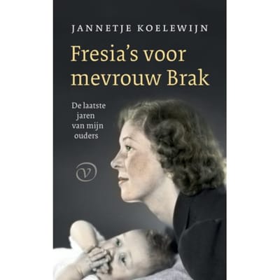 Fresia's Voor Mevrouw Brak - Jannetje Koelewijn