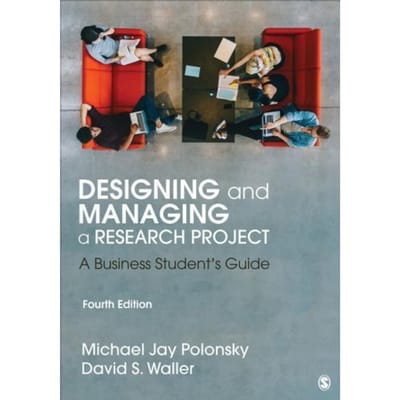 Designing And Managing A Research Project - Polonsky, Michael J.