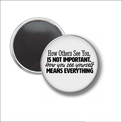 Button Met Magneet 58 MM - How Others See You - NIET VOOR KLEDING