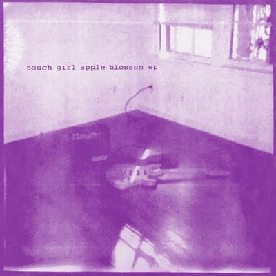 Touch Girl Apple Blossom - Touch Girl Apple Blossom (7" Single)