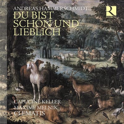 Clematis, Maxime Melnik, Capucine Keller - Hammerschmidt: Du Bist Schon Und Lieblich (CD)