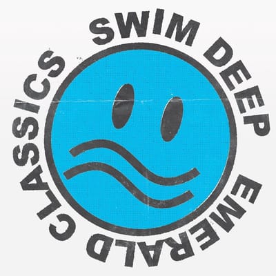 Emerald Classics - Swim Deep