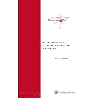 Instellingen Voor Collectieve Belegging In Effecten - J.E. de Klerk