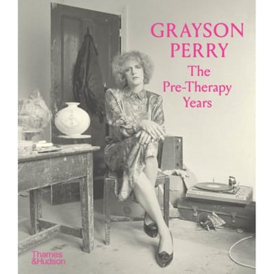 Grayson Perry: The Pre-Therapy Years - The Holburne Museum