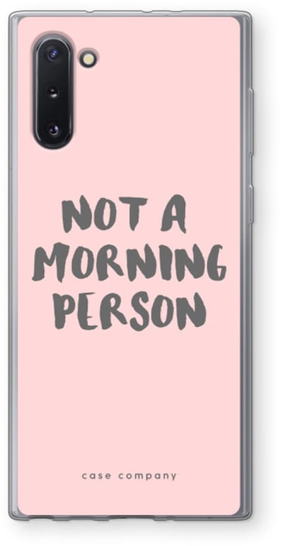 Case Company® - Hoesje geschikt voor Samsung Galaxy Note 10 hoesje - Morning person - Soft Cover Telefoonhoesje - Bescherming aan alle Kanten en Schermrand