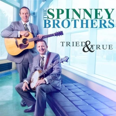 The Spinney Brothers - Tried & True (CD)
