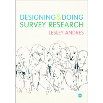 Designing And Doing Survey Research - Lesley Andres