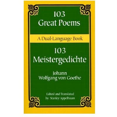 103 Great Poems - Johann Wolfgang von Goethe