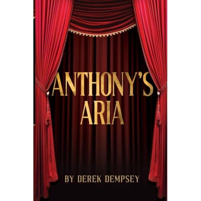 Anthony's Aria - Derek Dempsey