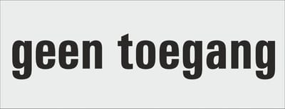 geen toegang bordje - deur - tekstbordje - zelfklevend - geanodiseerd aluminium - 130 x 50 mm. - dikte 0,5 mm. - 5 jaar garantie!