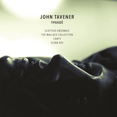 Scottish Ensemble, The Wallace Collection, Canty, Elena Riu - John Tavener: Ypakoë (CD)