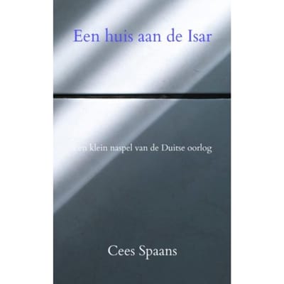 Een Huis Aan De Isar - Cees Spaans