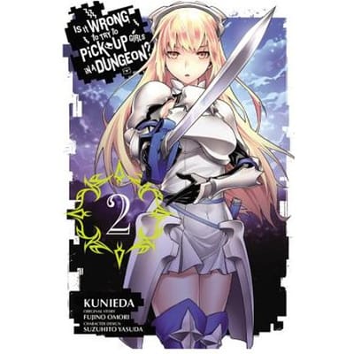 Is It Wrong To Try To Pick Up Girls In A Dungeon?, Vol. 2 (Manga) - Is It Wrong To Try To Pick Up - Fujino Omori