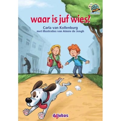 Waar Is Juf Wies? - Samenleesboeken - Carla van Kollenburg