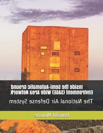 SAGE Luchtverdedigingssysteem - Nationaal Luchtverdedigingssysteem - Koude Oorlog Geschiedenis - Historische Computerproject - 323 pagina's - Niet gespecificeerd