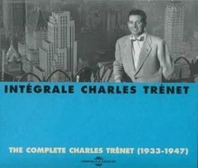 Charles Trénet - Intégrale 1933-1947 (10 CD)