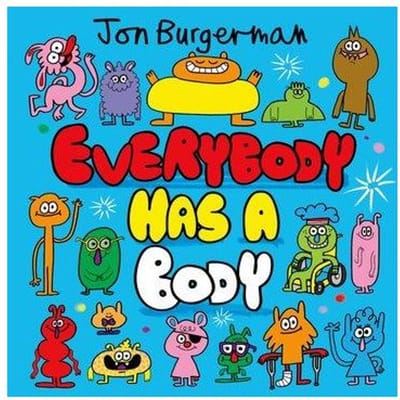 Everybody Has A Body - Jon Burgerman