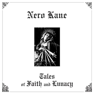 Nero Kane - Tales Of Faith And Lunacy (CD)