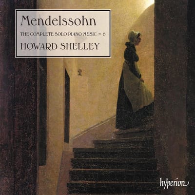 Howard Shelley - Mendelssohn-Bartholdy: The Complete Solo Piano Music 6 (CD)