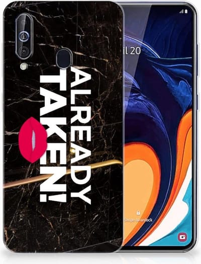 TPU Hoesje voor Samsung Galaxy A60 Siliconen hoesje met naam Already Taken Black