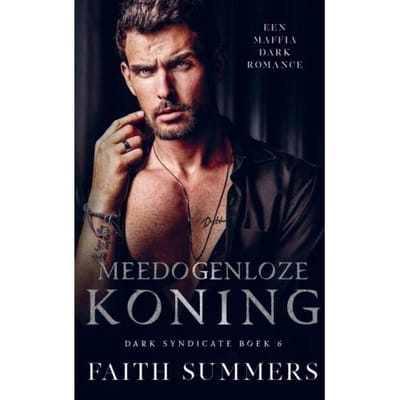 Meedogenloze Koning - Faith Summers