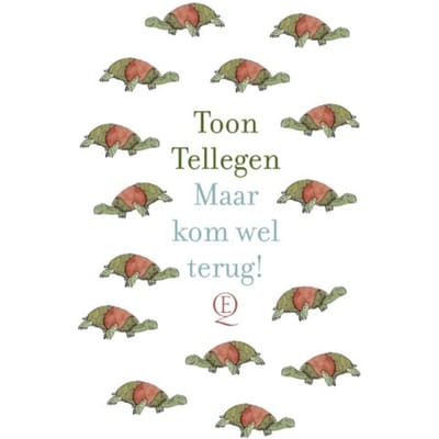Maar Kom Wel Terug! - Toon Tellegen