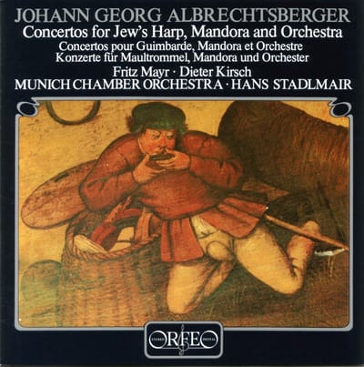 Fritz Mayr, Dieter Kirsch, Münchener Kammerorchester, Hans Stadlmair - Albrechtsberger: Concertos For Jew's Harp, Mandora And Orchestra (CD)