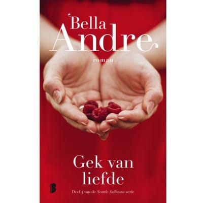 Gek Van Liefde - Bella Andre