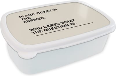 Broodtrommel Wit - Lunchbox - Brooddoos - Spreuken - Quotes - Plane ticket is the answer - Who cares what the question is - 18x12x6 cm - Volwassenen