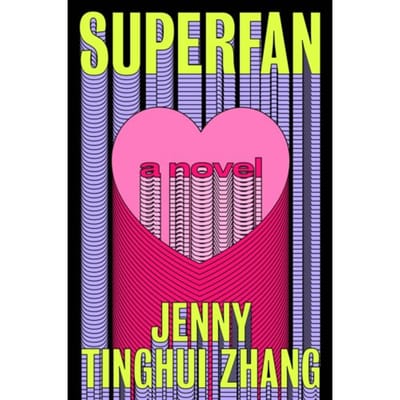 Superfan - Jenny Tinghui Zhang