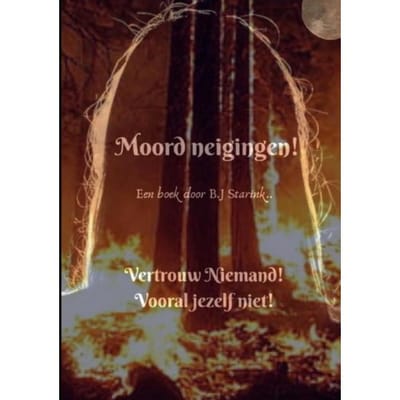 Moord Neigingen - B.J Starink