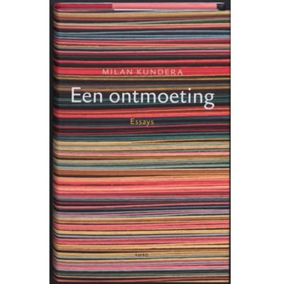 Een Ontmoeting - Milan Kundera