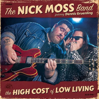 High Cost Of Low Living - Nick Moss -band-