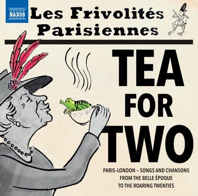Decouture, Brocard, Ducray, Frivol'ensemble - Tea For Two - Songs And Chansons To The Roaring Twenties (CD)