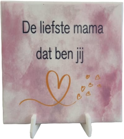Bedrukte Tegel - Je Bent De Liefste Mama - Roze Bewerkt - Inclusief Houder
