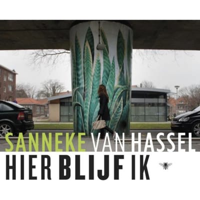 Hier Blijf Ik - Sanneke van Hassel