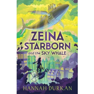 Zeina Starborn And The Sky Whale - Zeina Starborn - Hannah Durkan