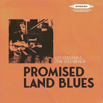 Guy Verlinde & Tom Eylenbosch - Promised Land Blues (CD)