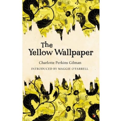 The Yellow Wallpaper - Virago Modern Classics - Charlotte Perkins Gilman