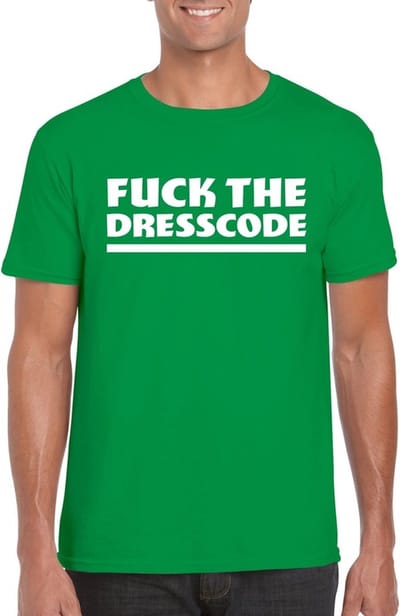 Fuck the dresscode heren shirt groen - Heren feest t-shirts S