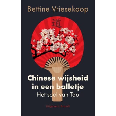 Chinese Wijsheid In Een Balletje - Bettine Vriesekoop