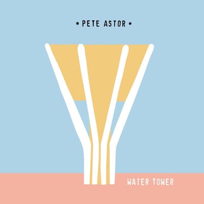 Peter Astor - Water Tower (7" Single)