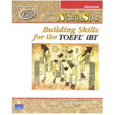 Northstar: Building Skills For The Toefl Ibt, Advanced Student Book - Linda Robinson Fellag