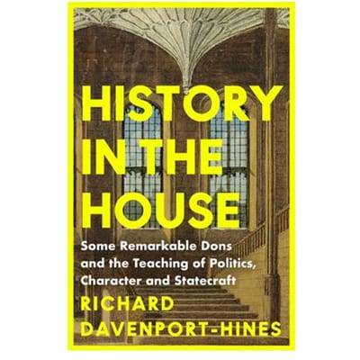 History In The House - Richard Davenport-Hines