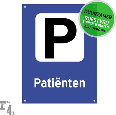 Pictogram/ bord Dibond + boorgaten | Parkeerplaats "Patiënten" | 27 x 36 cm | Dokter | Tandarts | Duurzaam | Parkeren | 1 stuk