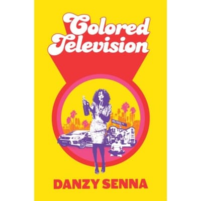 Colored Television - Senna, Danzy