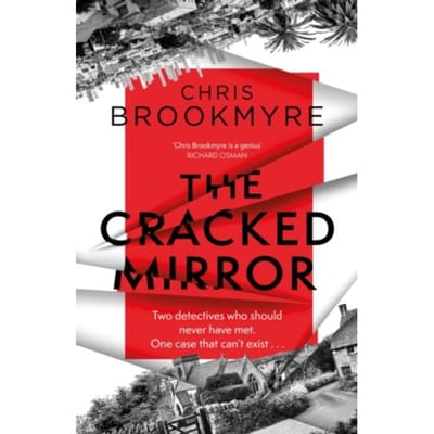 The Cracked Mirror - Chris Brookmyre