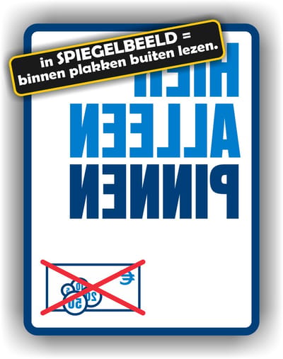 Jerma - Spiegelbeeld Raamsticker - Hier Alleen Pinnen - Binnen plakken buiten lezen - 15x20 cm - Vinyl